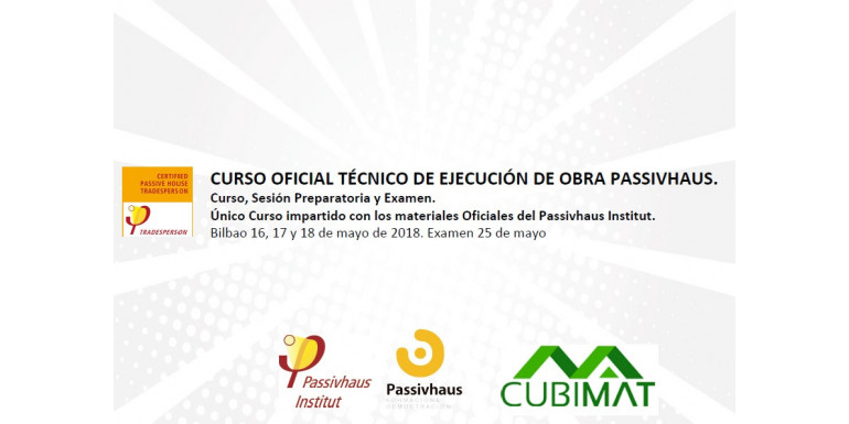 NUEVAS FECHAS TRADESPERSON PASSIVHAUS BILBAO 16, 17 Y 18 DE MAYO DE 2018
